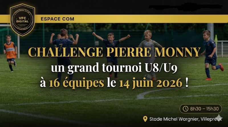 🏆 Challenge Pierre Monny : un grand tournoi U8/U9 à 16 équipes le 14 juin !